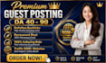 provide premium guest posting service with dofollow seo backlinks