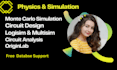 do physics, monte carlo simulation, logisim, multisim, circut analysis