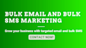 send bulk email blast, bulk sms marketing mass cold email message campaign