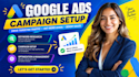 setup and manage google ads adwords PPC campaigns as ads manager