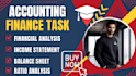 do financial analysis, accounting and finance assignments