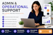 provide administrative and operational support for your business