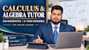 tutor you in precalculus, calculus, and college algebra