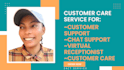 be your online chat support, customer care agent and support agent