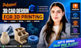 design costom 3d cad models for 3d printing