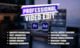professionally edit videos with visual effects