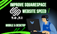 optimize squarespace speed and increase google pagespeed score to 90 plus