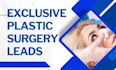 generate exclusive plastic surgery leads surgery leads cosmetics leads