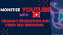 youtube monetization video seo ranking and shoutout, advertise yt