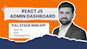 develop a custom react js dashboard or full stack web app