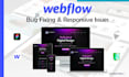 address and fix webflow website design, edit webflow template, responsive issues