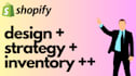 design your entire shopify store, including redesigns and content