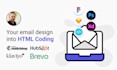convert your design layout into email template HTML coding
