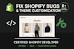 quickly fix shopify bugs, errors, and theme issues