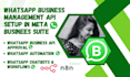 set up meta business manager, whatsapp API, and automate with ai agents
