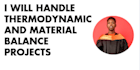 handle thermodynamic and material balance projects
