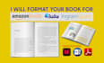 professionally format your book for print and ebook publishing