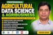 provide expert agricultural data science, agribusiness