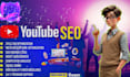 be best   youtube video seo expert for top 1st rank