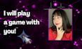 play video games with you