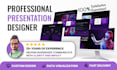 deliver custom professional presentation and investor pitch deck