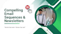 write compelling email copy, newsletters and email sequences