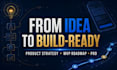 create a build ready product strategy and roadmap for your app or game