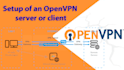 set up openvpn server or client for secure connection