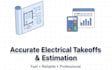 do accurate electrical takeoff cost estimation and quantity surveying