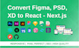 convert your figma, PSD, or xd designs to a high quality react or nextjs app