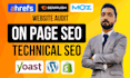 do website audit, yoast on page SEO, technical optimization