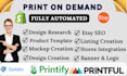 set up etsy, shopify print on demand drop shipping store with printify, etsy pod