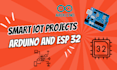 design smart iot systems with esp32 and arduino programming