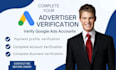 setup payment profile, do advertiser verification, unsuspend google ads account