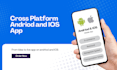 develop cross platform mobile app for IOS and andriod