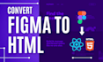 convert figma to html css and figma to react using tailwind css
