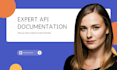 create clear and concise API documentation, custom API guides, code examples