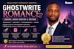 ghostwrite romance novel, memoir, children book or self help ebook