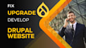 develop, fix, update and deliver high quality drupal website