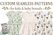 design seamless patterns for baby brands and kids clothing