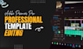 edit any premier pro template within hours