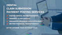 provide dental claim submission and payment posting services