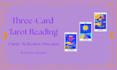 pull three tarot cards and send you a reflective, intuitive message