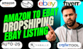 manage ebay dropshipping store product hunting expert ebay listing