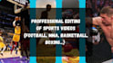 professionally edit your sport videos