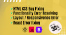 do website bug fixing, HTML, CSS, javascript, react js