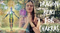 send a chakra clearing and balancing with dragon reiki