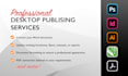 provide professional formating, layouts and desktop publishing services