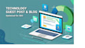 publish articles through tech guest post on high da USA, UK blog on tech bullion