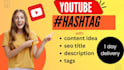 do best youtube video SEO expert optimization title, description, hashtag